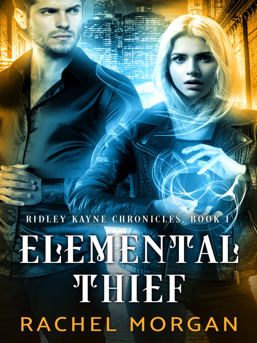 Title details for Elemental Thief by Rachel Morgan - Available